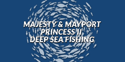 Majesty & Mayport Princess II Deep Sea Fishing
